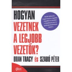 Hogyan vezetnek a legjobb vezetők?