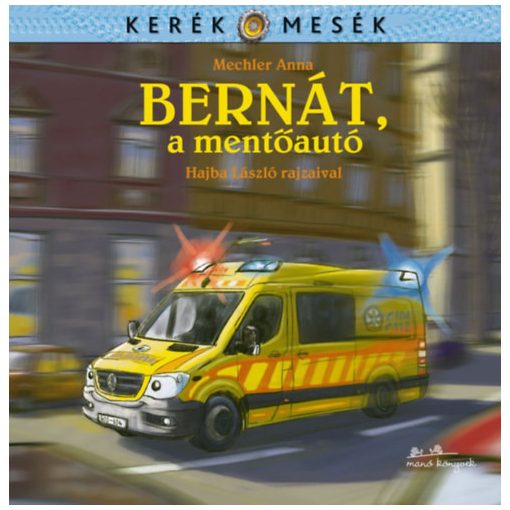 Bernát, a mentőautó