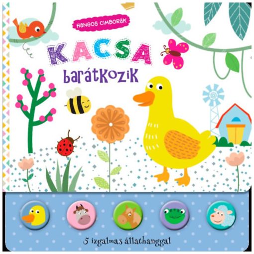 Hangos cimborák - Kacsa barátkozik