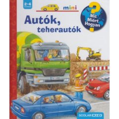 Autók, teherautók - MIT? MIÉRT? HOGYAN? MINI 4.