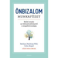   Önbizalom munkafüzet - Belső utazás az önbizalomhiánytól a magabiztosságig