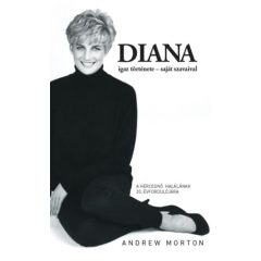   Diana igaz története - saját szavaival - átdolgozott, felújított kiadás