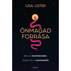   Önmagad forrása - Bízz az ösztöneidben, Éleszd fel a varázserőd (6338)