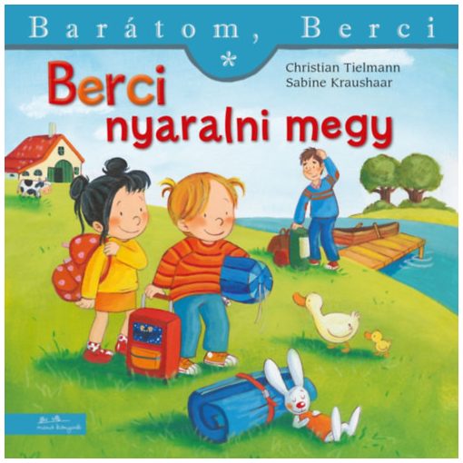 Berci nyaralni megy - Barátom, Berci 18.