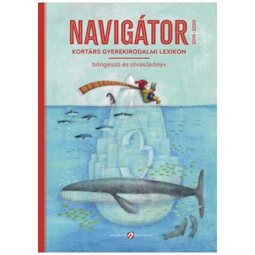 Navigátor 3. - Kortárs gyerekirodalmi lexikon, böngésző és olvasókönyv