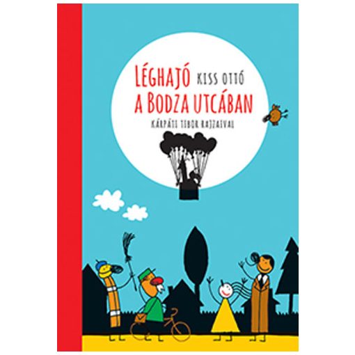 Léghajó a Bodza utcában