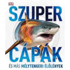 Szupercápák - és más mélytengeri élőlények