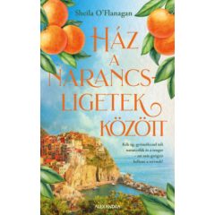   Ház a narancsligetek között - Kék ég, gyümölccsel teli narancsfák és a tenger.  - mi más gyógyír kellene a szívnek?