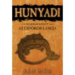 Az üstökös lángja - Hunyadi második könyv