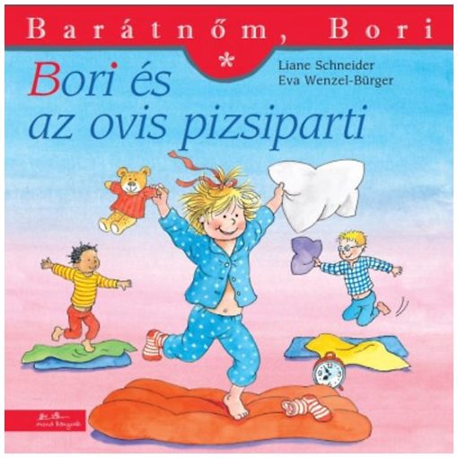 Bori és az ovis pizsiparti - Barátnőm, Bori 37.