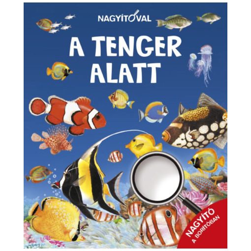 Nagyítóval - A tenger alatt