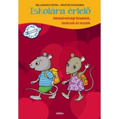   Iskolára érlelő - Iskolaérettségi feladatok, tanácsok és teszetk