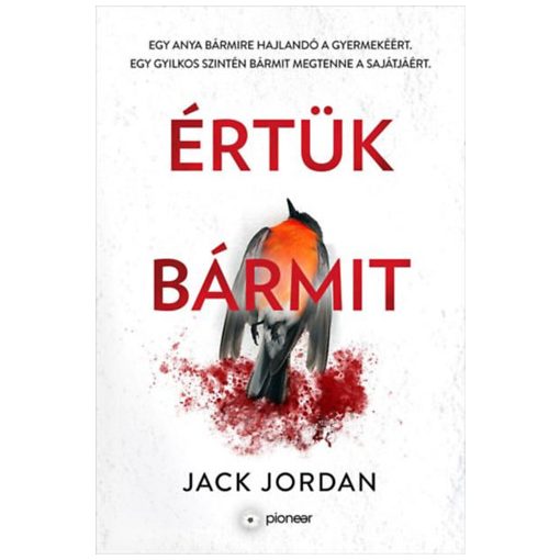 Értük bármit