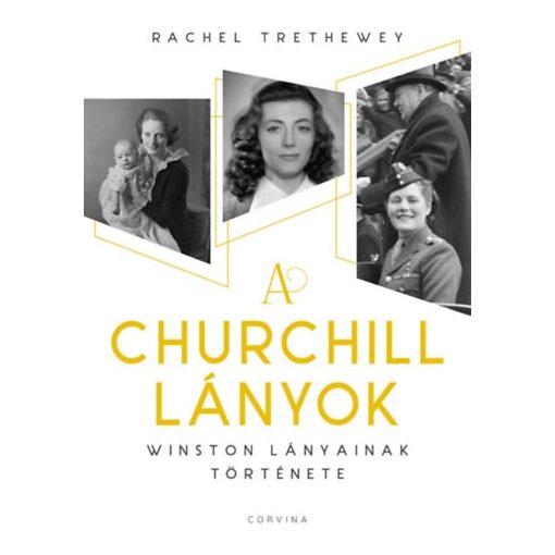 A Churchill lányok - Winston lányainak története 9283