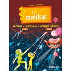   A kis medikus - 3. Zűrzavar a véráramban/ 4. Veszélyes küldetés