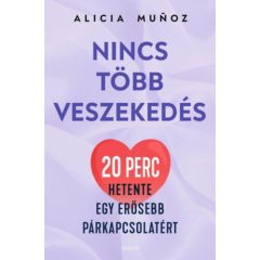   Nincs több veszekedés - 20 perc hetente egy erősebb párkapcsolatért