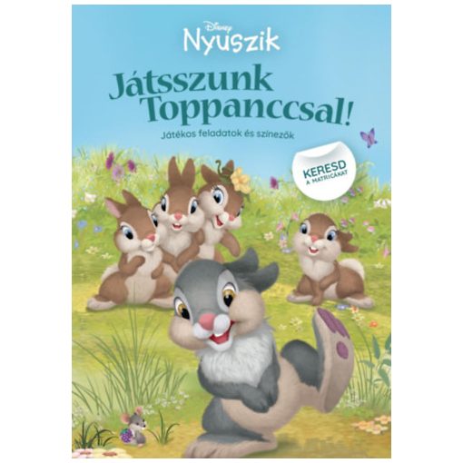 Disney Nyuszik - Játsszunk Toppanccsal! - Játékos feladatok és színezők