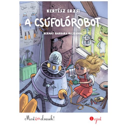 A csúfolórobot - Most én olvasok!