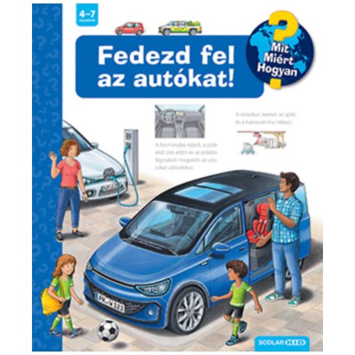 Fedezd fel az autókat - Mit? Miért? Hogyan? 