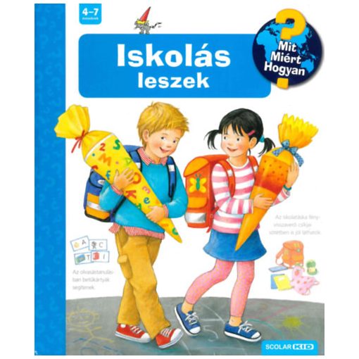 Iskolás leszek - Mit? Miért? Hogyan? 