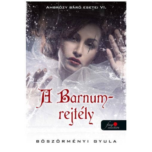 A Barnum rejtély - Ambrózy báró esetei VI. - puha kötés