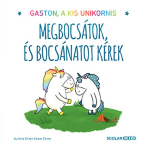 Gaston érzelmei - Megbocsátok, és bocsánatot kérek - Gaston, a kis unikornis