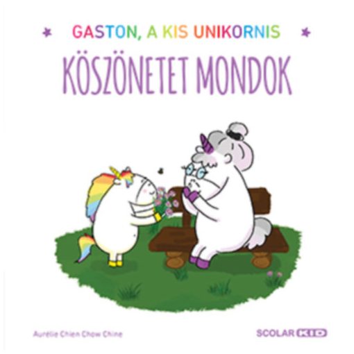 Gaston érzelmei - Köszönetet mondok - Gaston, a kis unikornis