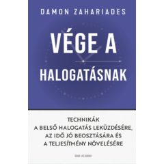   Vége a halogatásnak - Technikák a belső halogatás leküzdésére