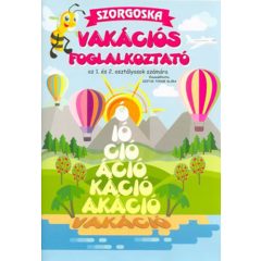   Vakációs foglalkoztató az 1. És 2. Osztályosok számára - Szorgoska