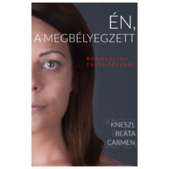 Én, a megbélyegzett - Borderline testközelből