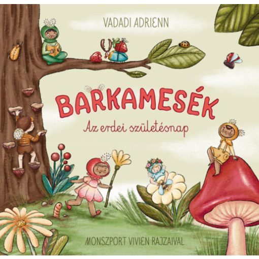 Barkamesék - Az erdei szülinap