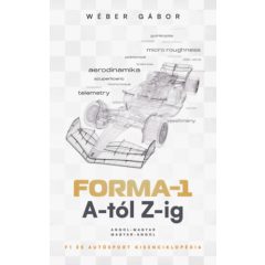 Forma-1 A-tól Z-ig - F1 és autósport kisenciklopédia