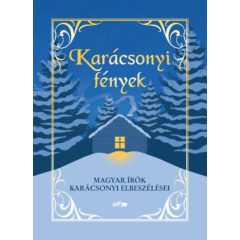   Karácsonyi fények - Magyar írók karácsony elbeszélései b1984