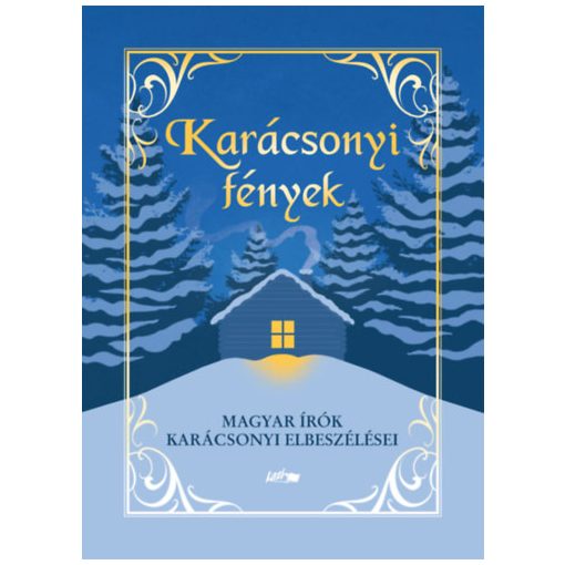 Karácsonyi fények - Magyar írók karácsony elbeszélései