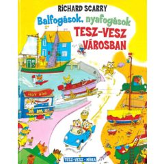 Balfogások, nyafogások Tesz-Vesz Városban