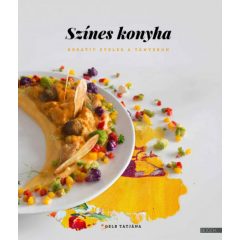 Színes konyha - Kreatív ételek a tányéron