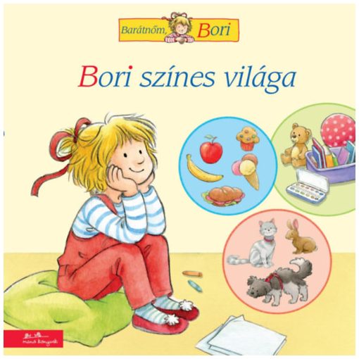 Bori színes világa - Barátnőm, Bori