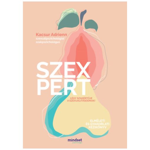 Szexpert - Légy szakértője a szexualitásodnak!