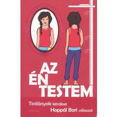   Az én testem - Tinilányok kérdései, Hoppál Bori válaszai