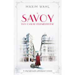 A Savoy - Egy család felemelkedése