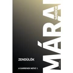 Zendülők - A Garrenek műve 1.