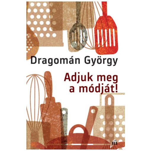 Adjuk meg a módját!