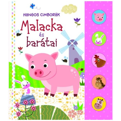 Hangos cimborák - Malacka és barátai