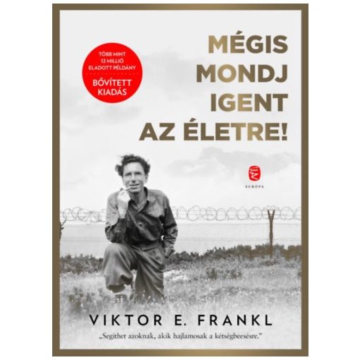 Mégis mondj igent az életre!