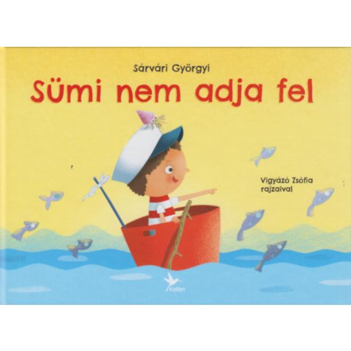 Sümi nem adja fel