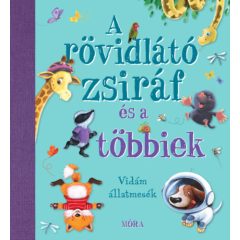 A rövidlátó zsiráf és a többiek