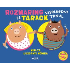 Rozmaring és Tarack viselkedni tanul