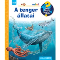 A tenger állatai - Mit? Miért? Hogyan? Mini 60.