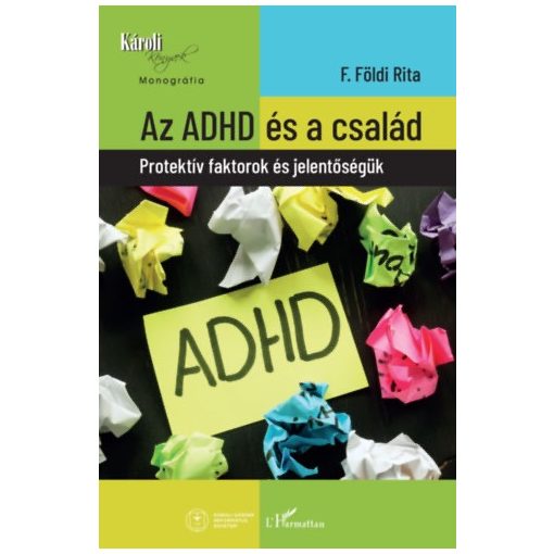 Az ADHD és a család - Protektív faktorok és jelentőségük