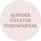 Ajándékötletek Apáknak
